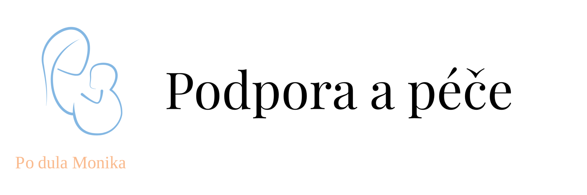 Podpora a péče při porodu a v šestinedělí | Dula Monika
